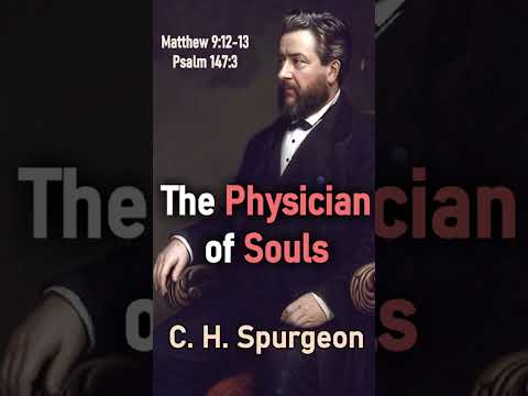 The Physician of Souls - C. H. Spurgeon Devotional #shorts #JesusChrist #christianshorts #Jesus #God