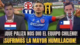¡TREMENDA PALIZA! PRENSA PARAGUAYA DEVASTADA TRAS SUFRI GOLEADA DE UNIVERSIDAD CHILE EN SUDAMERICANA