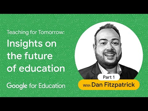 Teaching for Tomorrow with Dan Fitzpatrick: Part 1