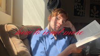 how to read more + better | tips, apps, routines so you don't lose your critical skills 😭