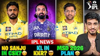 IPL 2026 : SANJU SAMSON to STAY in RR | KKR want KL Rahul 😎 | MSD Revealed Plan 2026 🔥 | IPL News