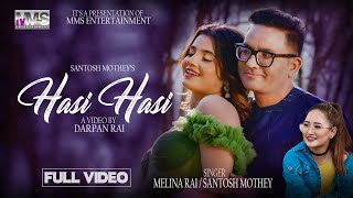 HASI HASI - Melina Rai, Santosh mothey Ft. Smarika Dahal & Santosh Mothey, New Nepali Song