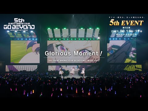 【ウマ娘】5th EVENT ARENA TOUR GO BEYOND -WISH- 「Glorious Moment！」