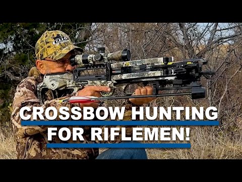 Rifleman’s Guide to the Crossbow