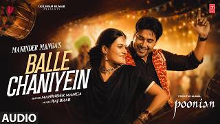 BALLE CHANIYEIN (Full Song) | MANINDER MANGA | Evergreen Old Punjabi Songs