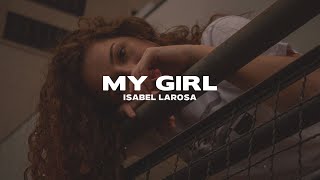 Isabel LaRosa - My Girl (Lyrics)