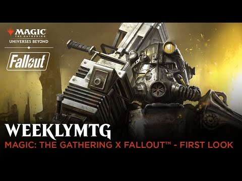 WeeklyMTG | Magic: The Gathering x Fallout™ - First Look