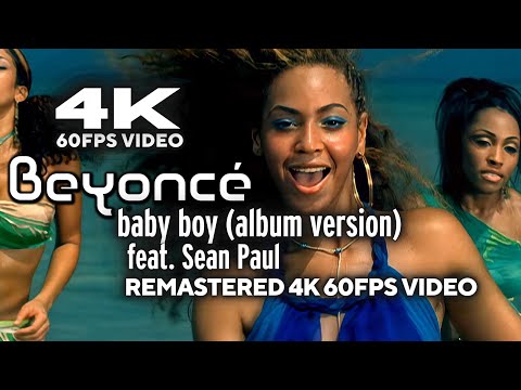 Beyoncé - Baby Boy (feat. Sean Paul) [Album Version] [Remastered 4K 60FPS Video]