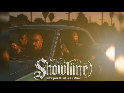 “Show Time” Slowpoke Ft. Stilo Califero