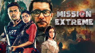 Mission Extreme (4K) - साउथ की धमकदार ब्लॉकबस्टर हिंदी डब एक्शन फिल्म - Arifin Shuvoo, Oishee