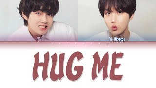 BTS V & J-HOPE  HUG ME 