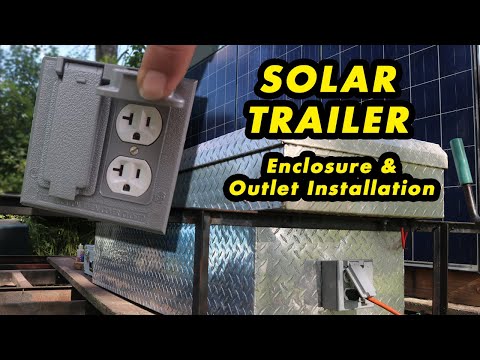 Solar Trailer: Part 6 - Toolbox and Electric Outlet Installation