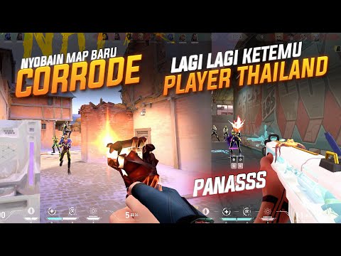 NYOBAIN MAP BARU "CORRODE" & KETEMU PLAYER THAILAND LAGI !! AUTO HARD GAME !! #valorant