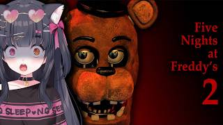 Playing FNAF 2 (For the very first time)​