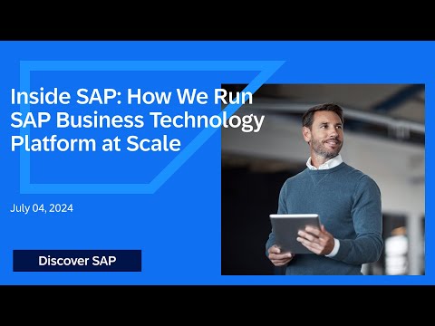Inside SAP: How We Run SAP Business Technology Platform at Scale💫