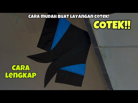 CARA MUDAH BUAT LAYANGAN COTEK‼️