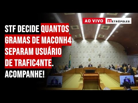 STF decide quantos gramas de maconha separam usuário de traficante. Acompanhe!