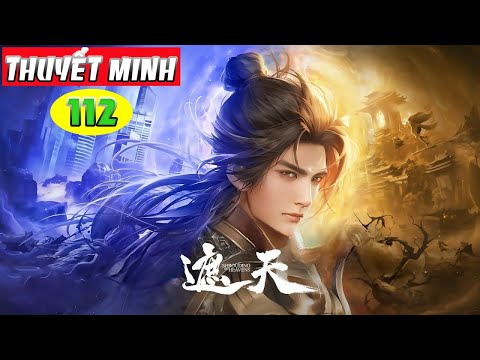 Già Thiên Tập 112 Thuyết Minh Full HD 1080P