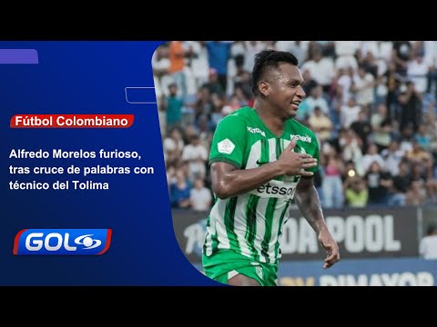 Alfredo Morelos y su reacción, tras altercado con David González en la final de ida por Liga BetPlay