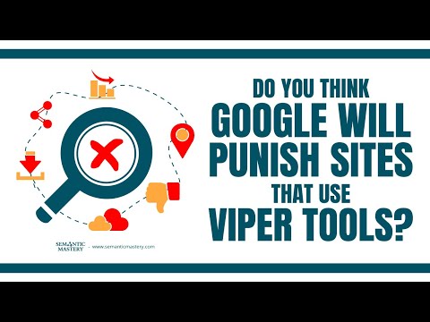 Do You Think Google Will Punish Sites That Use Viper Tools?