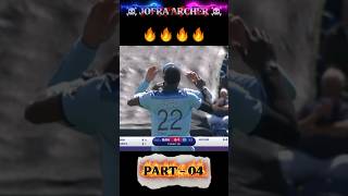 PART - 04 #JOFRA ARCHER #BEST BOWLER IN THE WORLD #shortvideo