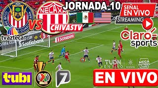 🔴 CHIVAS vs NECAXA EN VIVO | ✅ CHIVAS TV | JORNADA 10 2025 | Donde ver Necaxa vs Chivas