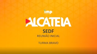 Alcateia - REUNIÃO INICIAL - SEDF  PROFESSOR TEMPORÁRIO - 2ª TURMA