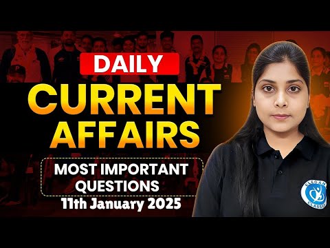 Master CUET 2025: Daily Current Affairs| CURRENT UPDATES| LET'S CRACK IT!" | 11th January 2025🎯