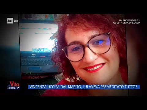 Vincenza uccisa dal marito, lui aveva premeditato tutto? - La vita in diretta 05/12/2023