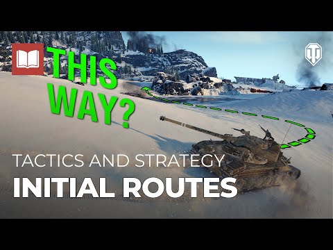 Tactics and Strategy Basics: Initial Routes