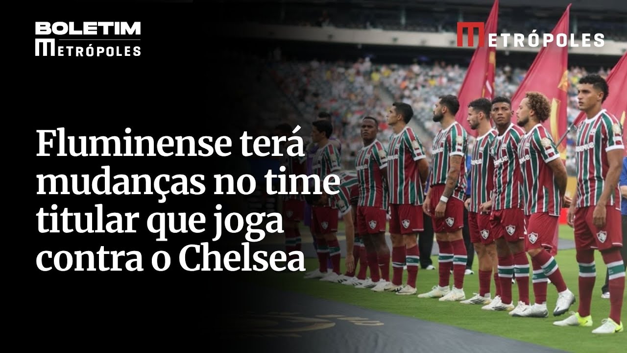 Fluminense terá mudanças no time titular que joga contra o Chelsea na semifinal do Mundial de Clubes