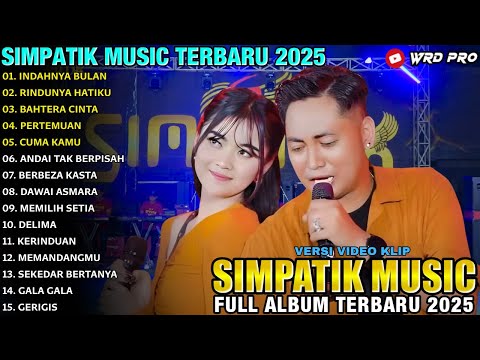 INDAHNYA BULAN - RINDUNYA HATIKU - Irwan Kridiyanto Ft Tiara Amoora - SIMPATIK MUSIC FULL ALBUM 2025