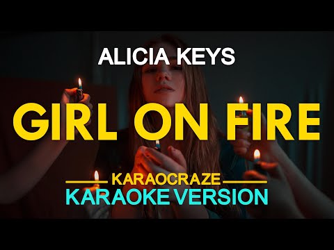 GIRL ON FIRE – Alicia Keys (KARAOKE Version)