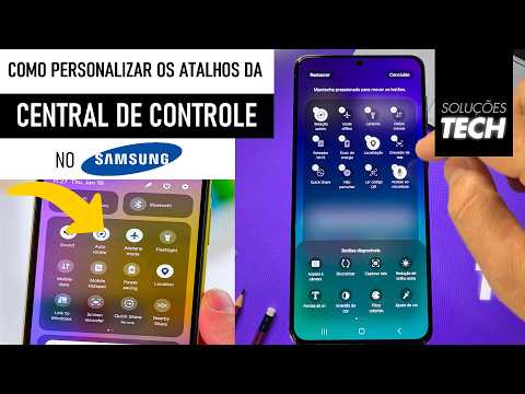 Como Personalizar os Atalhos da Central de Controle no SAMSUNG (ATUALIZADO)