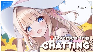 Chatting ┊ Oversea Travel Arc: Episode 1 Vietnam! #peostream