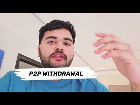 P2p withdrawal