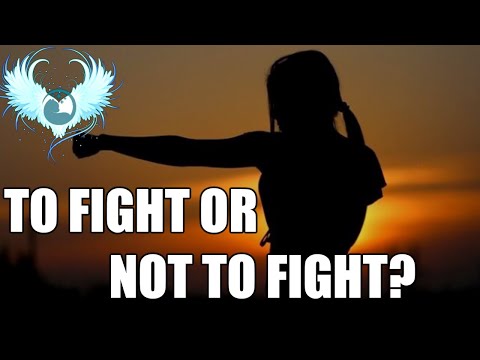 To fight or not to fight? - The danger of not believing in yourself