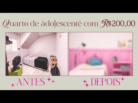 Transformação de quarto de adolescente gastando só R$ 200,00!