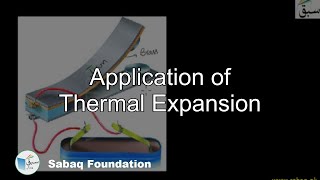 Applications of Thermal Expansion of Solids
