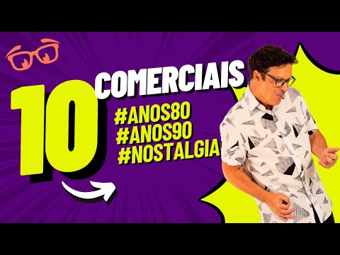 Top 10 comerciais que marcaram época #anos80 #anos90 #nostalgia #comerciaisantigos