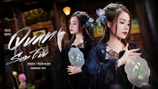 QUAN SƠN TỬU - NGÂN NGÂN x NVC MEDIA | OFFICIAL MV