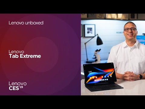 Lenovo Unboxed: Lenovo Tab Extreme