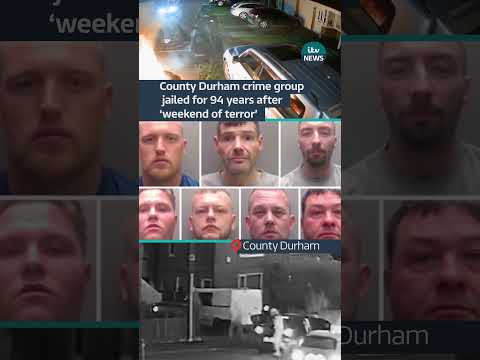 County Durham crime group jailed for 94 years after 'weekend of terror' #crime #uk #countydurham