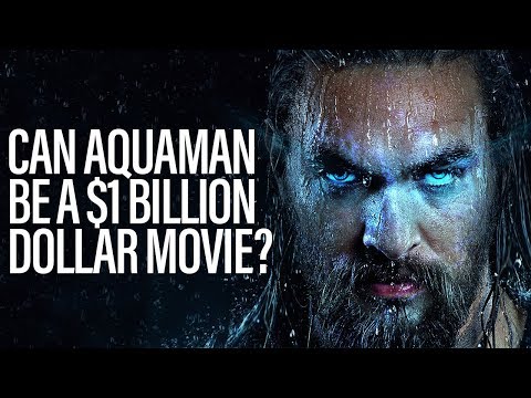 TJCS Companion Video - Can Aquaman Be A Billion Dollar Movie?