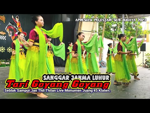 TERBARU‼️TARI GOYANG GOYANG PERFORM SANGGAR JANMO LUHUR LIVE MONUMEN JUANG'45 KLATEN