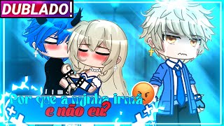 || Por Que A Minha Irmã E Não Eu? || Mini-Filme Yaoi/Bl Gacha Club [Dublado]