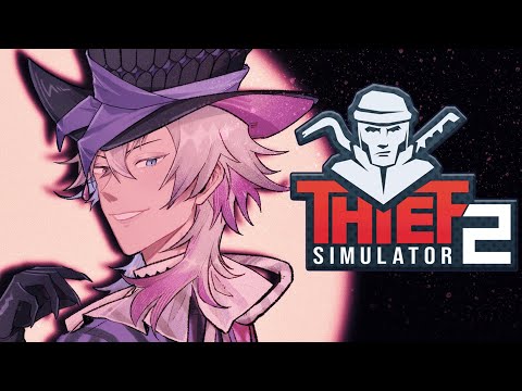 [Thief Simulator 2] THE BETTSTER RIDES AGAIN! #gavisbettel #holotempus