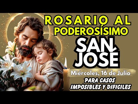 ROSARIO de los IMPOSIBLES al PODEROSÍSIMO SAN JOSÉ. Hijos, Familia, Trabajo, Salud, Protección.
