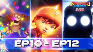 BoBoiBoy Galaxy Hindi | EP10 - EP12