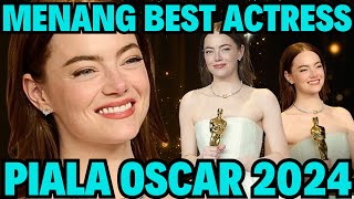 EMMA STONE MENANG AKTRIS TERBAIK PIALA OSCAR 2024!!